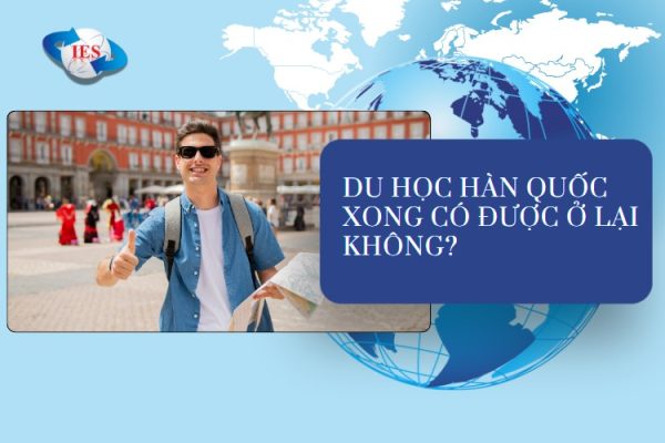 du hoc han quoc xong co duoc o lai khong
