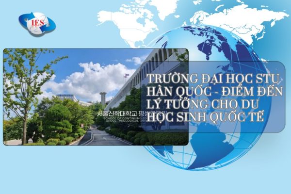 Trường Đại học STU Hàn Quốc - Điểm đến lý tưởng cho du học sinh quốc tế
