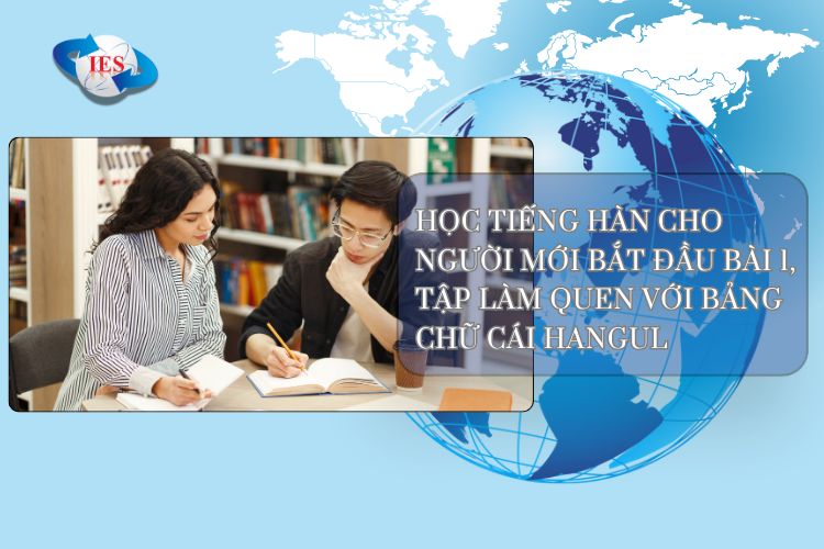 HÀN NGỮ DU HỌC HÀN QUỐC IES