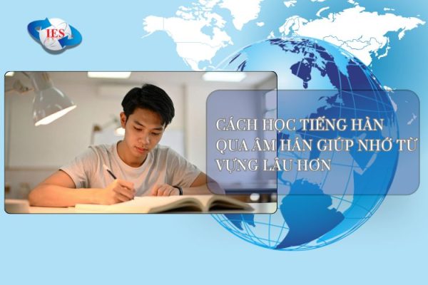 Cách Học Tiếng Hàn Qua Âm Hán