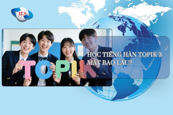 hoc tieng han topik 3 mat bao lau